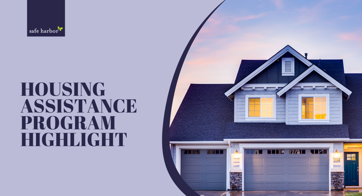 Housing Assistance Program Spotlight! Safe Harbor